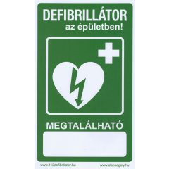   Defibrillátor jelző matrica "Defibrillátor az épületben" felirattal